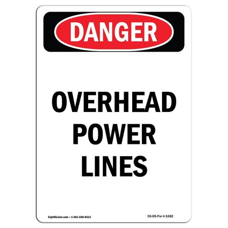 Safety Sign, OSHA Danger, 18 Height, Aluminum, Portrait Overhead Power Lines, Portrait